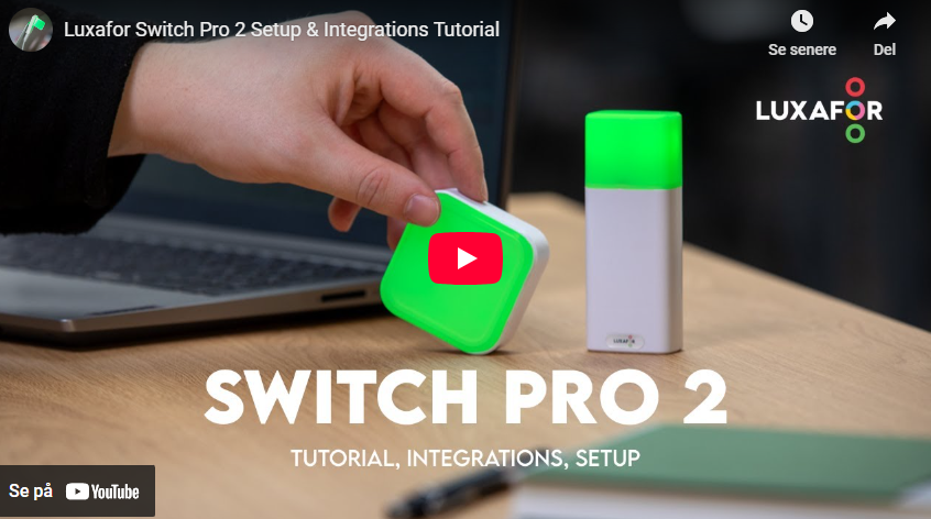Video - Luxafor SWITCH PRO 2 setup